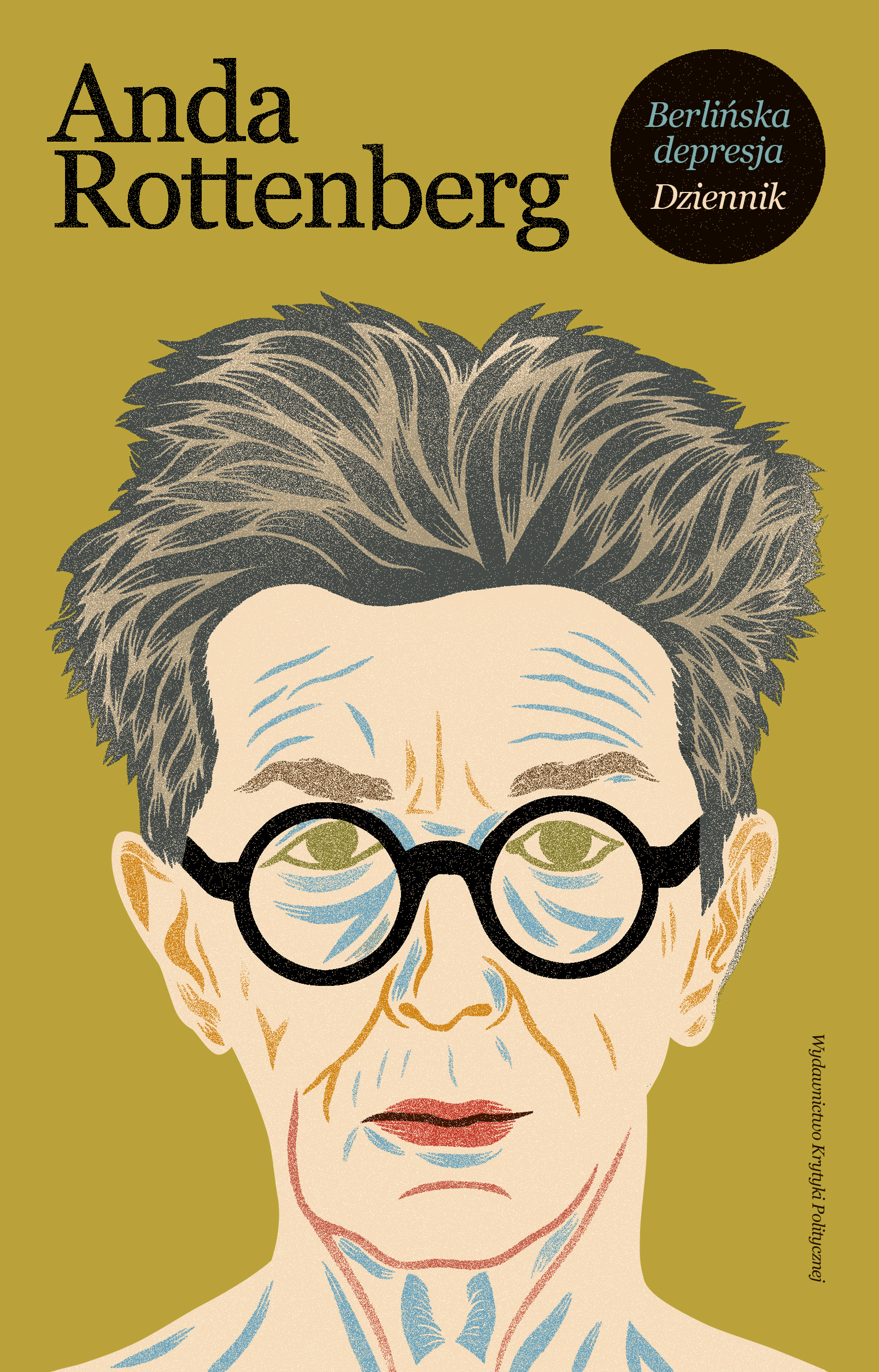 The cover of Anda Rottenberg's book //Berlińska depresja. Dziennik//, published by Wydawnictwo Krytyki Politycznej