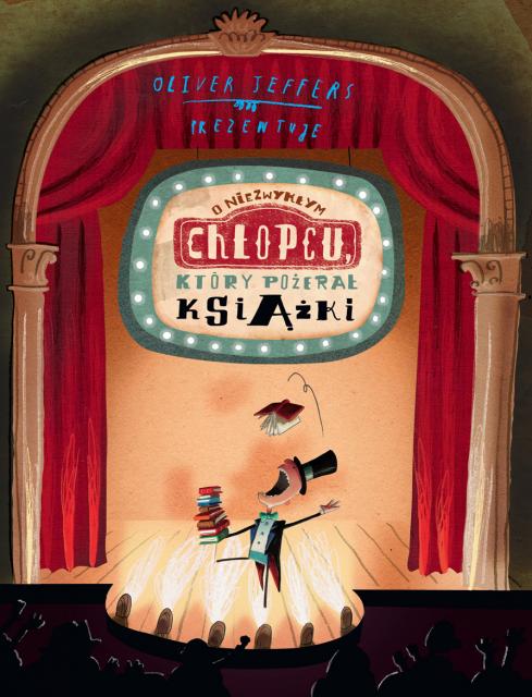 //O niezwykłym chłopcu, który pożerał książki//, aut. Oliver Jeffers, Wydawnictwo Format