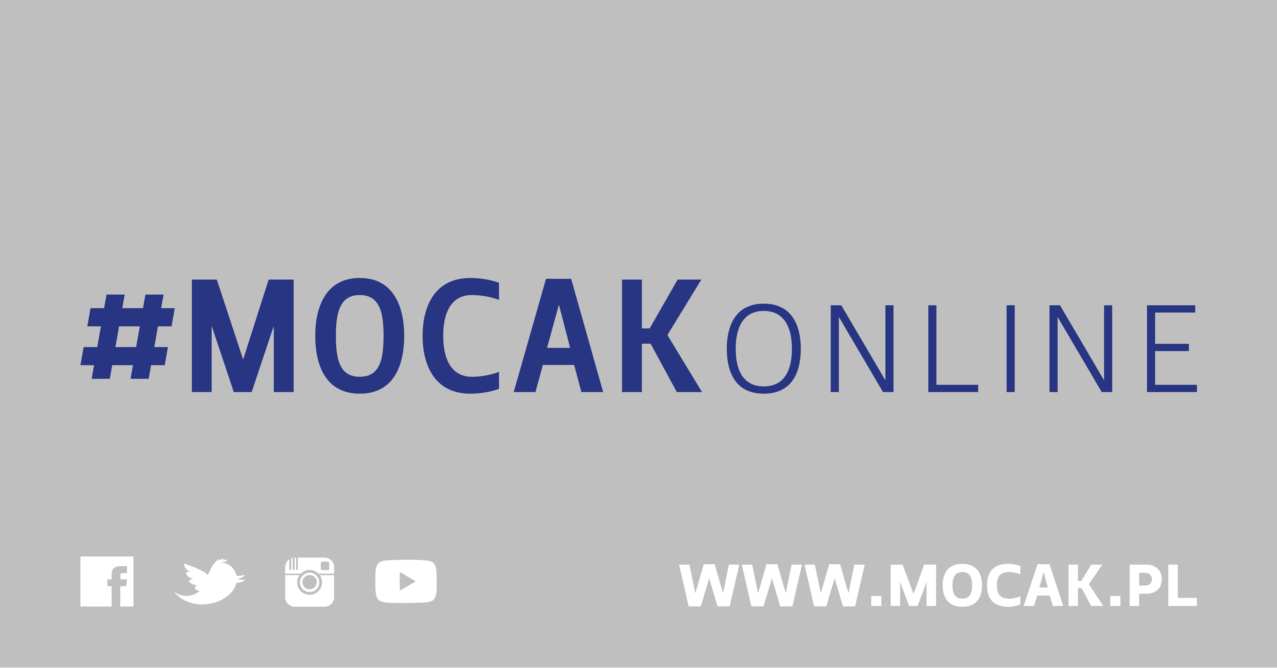 #MOCAKonline! Jesteśmy tu! Dołącz do nas!