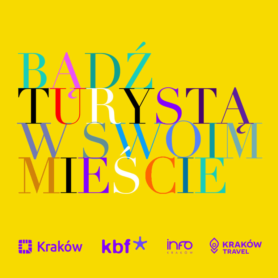 Materiały promocyjne „Bądź turystą w swoim mieście – zwiedzaj Kraków”