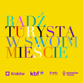 „Bądź turystą w swoim mieście – zwiedzaj Kraków” promotional material3