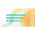 /oprowadzania-weekendowe-w-mocak-u - 40583