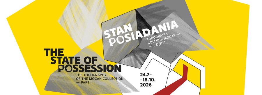 ////Stan posiadania. Topografia Kolekcji MOCAK-u – część I////