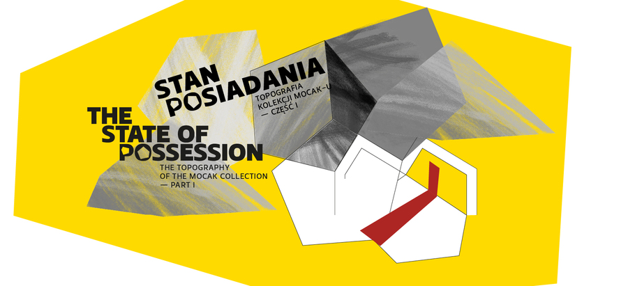 ////Stan posiadania. Topografia Kolekcji MOCAK-u – część I////